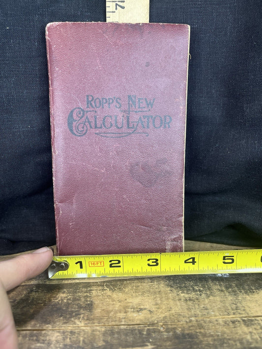 Antique 1906 Ropps New Calculated Book