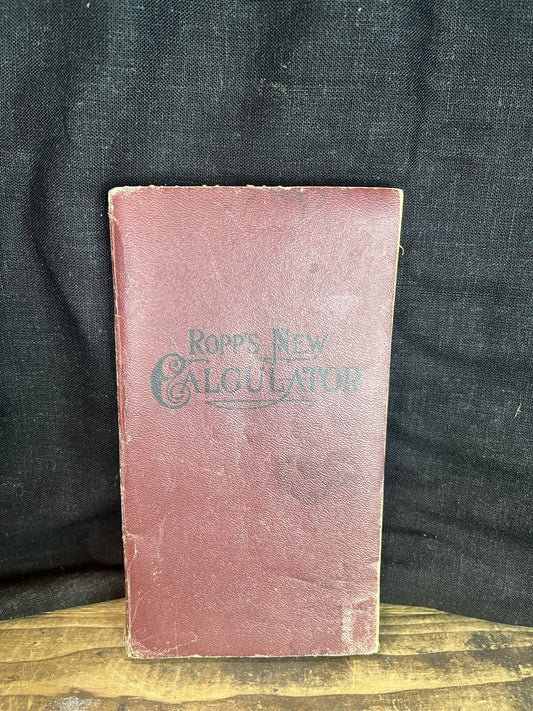 Antique 1906 Ropps New Calculated Book