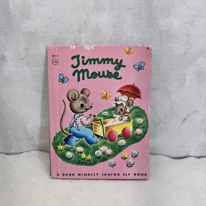 Jimmy Mouse Rand McNally Junior Elf Book Vintage Children’s Book 