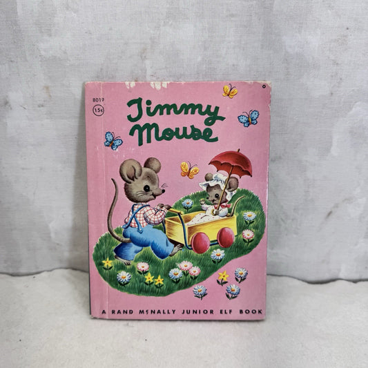 Jimmy Mouse Rand McNally Junior Elf Book Vintage Children’s Book 