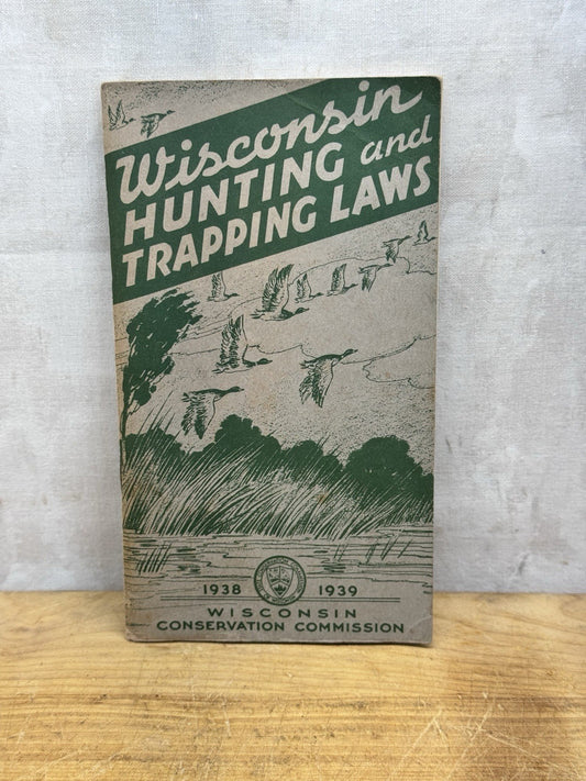 Wisconsin Hunting Trapping Laws 1938-1939