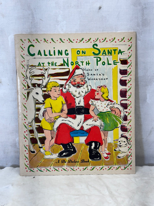 Calling On Santa At The North Pole A Do Declare Book Vintage #1895